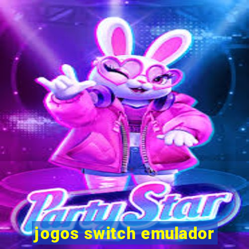 jogos switch emulador